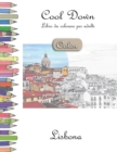 Cool Down [Color] - Libro da colorare per adulti : Lisbona - Book