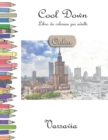 Cool Down [Color] - Libro da colorare per adulti : Varsavia - Book