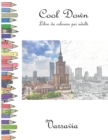 Cool Down - Libro da colorare per adulti : Varsavia - Book