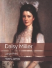 Daisy Miller : Large Print - Book