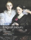 English Hours : Large Print - Book