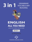 English - All You Need - Book 4 : An Easy Fast Compact English Course - Grammar Vocabulary Reading - Book