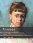 Glasses : Large Print - Book