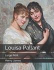 Louisa Pallant : Large Print - Book