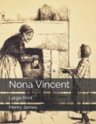 Nona Vincent : Large Print - Book