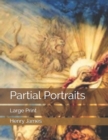 Partial Portraits : Large Print - Book