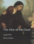 The Altar of the Dead : Large Print - Book