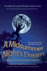 Midsummer Night's Dream Translated Into Modern English : The most accurate line-by-line translation available, alongside original English, stage directions and historical notes - Book