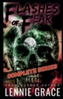 Flashes of Fear The Complete Series : A Collection of Flash Fiction Horror Stories - Book