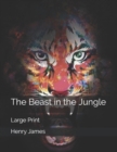 The Beast in the Jungle : Large Print - Book