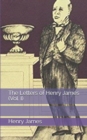 The Letters of Henry James (Vol. I) - Book