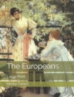 The Europeans : Large Print - Book