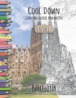 Cool Down [Color] - Livro para colorir para adultos : Barcelona - Book