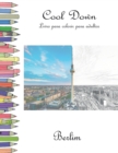 Cool Down - Livro para colorir para adultos : Berlim - Book