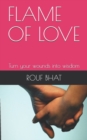 Flame of love : Turn your wounds into wisdom - Book