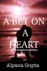 A Bet on a Heart : A Timeless Love Story - Book