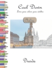 Cool Down [Color] - Livro para colorir para adultos : Dresda - Book