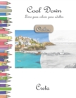 Cool Down [Color] - Livro para colorir para adultos : Creta - Book