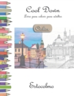 Cool Down [Color] - Livro para colorir para adultos : Estocolmo - Book