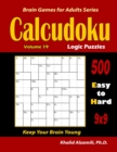 Calcudoku Logic Puzzles : 500 Easy to Hard (9x9): : Keep Your Brain Young - Book