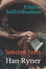 Ethical Individualism : Selected Texts - Book