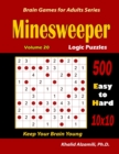 Minesweeper Logic Puzzles : 500 Easy to Hard (10x10): : Keep Your Brain Young - Book