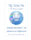 Fly With Me "In Prisms of Light" : Syrah Journeys - Book