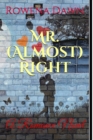 Mr. (Almost) Right : A Romance Novel - Book