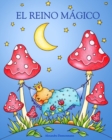 El Reino Magico : Un libro de colorear para adultos para sonar y relajarse. - Book