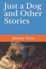 Just a Dog and Other Stories - Book