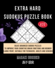 Extra Hard Sudokus Puzzle Book #20 : Solve Advanced Sudoku Puzzles To Improve Your Cognitive Brain Functions And Memory (Large Print, Suitable For Teenagers, Adults And Seniors) - Book