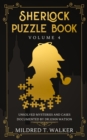 Sherlock Puzzle Book (Volume 4) : Unsolved Mysteries And Cases Documented By Dr John Watson - Book