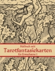 Malbuch mit Tarotfantasiekarten fur Erwachsene 1 - Book