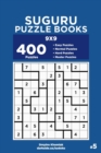 Suguru Puzzle Books - 400 Easy to Master Puzzles 9x9 (Volume 5) - Book