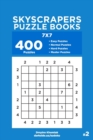 Skyscrapers Puzzle Books - 400 Easy to Master Puzzles 7x7 (Volume 2) - Book