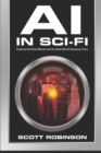 AI in Sci-Fi : Fictional Artificial Minds and the Real World Awaiting Them - Book