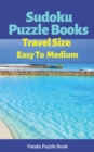 Sudoku Puzzle Books Travel Size Easy To Medium : Travel Activity Book For Adults Large Print - Book