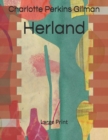 Herland : Large Print - Book