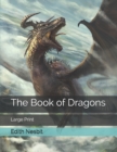 The Book of Dragons : Large Print - Book