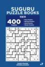 Suguru Puzzle Books - 400 Easy to Master Puzzles 11x11 (Volume 7) - Book