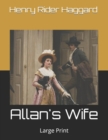 Allan's Wife : Large Print - Book
