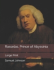 Rasselas, Prince of Abyssinia : Large Print - Book
