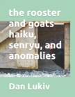 The rooster and goats-haiku, senryu, and anomalies - Book