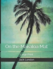 On the Makaloa Mat : Large Print - Book