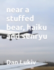 near a stuffed bear, haiku and senryu - Book