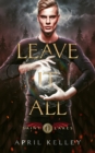 Leave It All (Saint Lakes #1) : An M/M Dragon Shifter Romance - Book