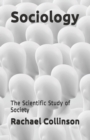 Sociology : The Scientific Study of Society - Book