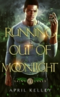 Running Out of Moonlight (Saint Lakes #2) : An M/M Dragon Shifter Romance - Book