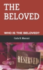 The Beloved : Who Is the Beloved? - Book