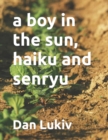 A boy in the sun, haiku and senryu - Book
